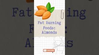 Almonds for FatBurning [upl. by Eirehs776]