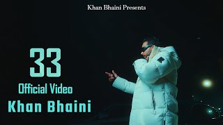 33 Official Video Khan Bhaini l Guri Nimana l Rupan Bal l New Punjabi Song 2024 [upl. by Notnyw]