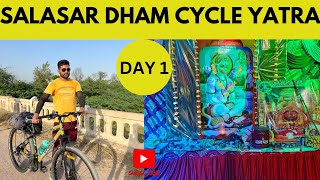 SALASAR DHAM  CYCLE YATRA  DAY1 [upl. by Arraeis]