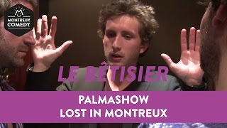 Palmashow quotLost in Montreuxquot  Bêtisier [upl. by Kyla]