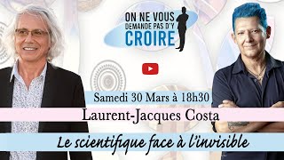 LAURENTJACQUES COSTA  Le scientifique face à linvisible [upl. by Nileve252]