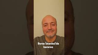 Borsa İstanbulda karasız yatırım borsa bist [upl. by Bertha]