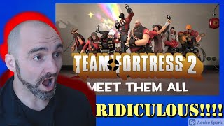 Army Combat Veteran Reacts to Team Fortress 2  Meet Them All [upl. by Ahsier]