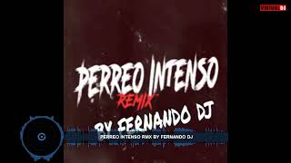 perreo intenso mix rmx by fernando dj [upl. by Cline]