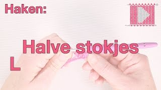 Halve Stokjes Linkshandig  Leren Haken en Breien [upl. by Asseret524]