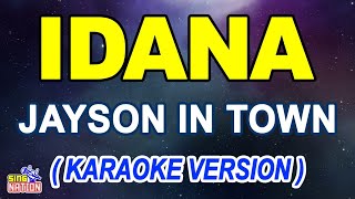 IDANA  Jayson in Town Karaoke [upl. by Azzil716]