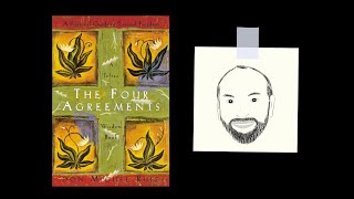 THE FOUR AGREEMENTS by Don Miguel Ruiz  Core Message [upl. by Adnohral416]