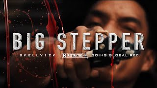 Skelly 12k  Big Stepper Official Audio Explicit [upl. by Reade246]