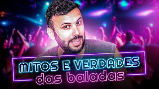 MITOS E VERDADES SOBRE FESTAS E BALADAS [upl. by Alegnad]