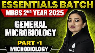 General Microbiology Part1 For 2nd Year MBBS by Dr Mamta Jawa  Essential Batch [upl. by Inaej488]