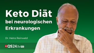 Keto Diät bei neurologischen Erkrankungen  Dr Heinz Reinwald  NaturMEDIZIN  QS24 [upl. by Adriena]