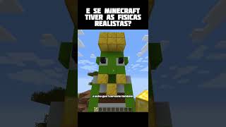 Se minecraft tivesse físicas realistas [upl. by Alisun685]