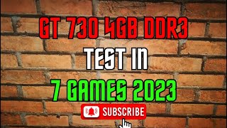 Nvidia GT 730 4GB DDR3  Test in 7 Games 20232024 720P1080P fHDgaming [upl. by Agripina]