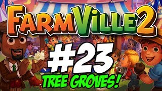 FarmVille 2  Ep 23  TREE GROVES 1080p [upl. by Hanonew]