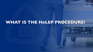 Holmium Laser Enucleation of the Prostate HoLEP Procedure  QampA [upl. by Iphagenia]