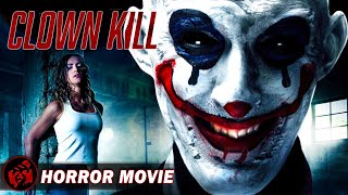 CLOWN KILL  His Party Your Funeral  Slasher Horror  Free Full Movie [upl. by Frida]