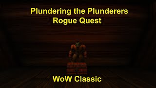 WoW ClassicPlundering the PlunderersRogue QuestLockpicking Guide 1100 [upl. by Marchal659]