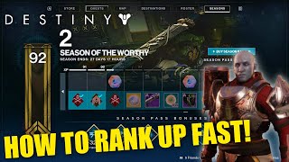 Destiny 2  Fastest Way to Farm The Season Pass and Rank Up Fast Season of the Worthy [upl. by Suidualc]