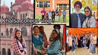 Khalsa college Amritsar vlog Book fair2023 First time visiting  Nostalgia IG ravnitkaur [upl. by Adnorrahs]