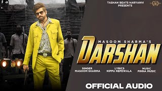 DARSHAN Official Audio  Masoom Sharma  Latest Haryanvi Song 2024  Masoom Sharma New Song [upl. by Nosbig942]