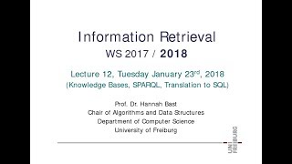 Information Retrieval WS 1718 Lecture 12 Knowledge Bases SPARQL Translation to SQL [upl. by Eustasius]