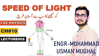 SPEED OF LIGHT BY MICHELSONS EXPERIMENT  LEC08  CH10  1ST YEAR PHYSICS IN URDUHINDI II [upl. by Natiha]