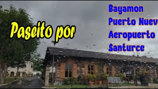 Conduciendo en PuertoRico  Bayamón  Puerto Nuevo  Aeropuerto  Santurce [upl. by Cornew522]