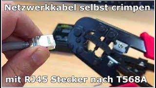 Patchkabel mit RJ45 Stecker nach T568A crimpen selbst machen  Sascha MirWayne [upl. by Ymmas]