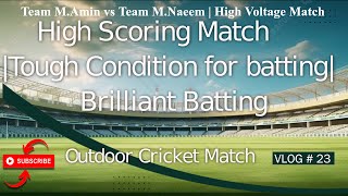 Team MAmin vs Team MNaeem 🔥  Tough Batting Conditions🏏  cricket viralvideo trending ipl [upl. by Ivel]