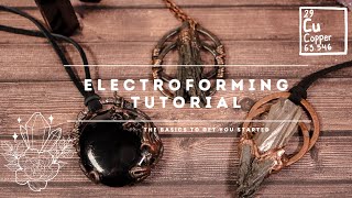 Electroforming Tutorial The Basics to get you started [upl. by Quickel]