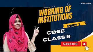 CBSE CLASS 9CIVICSWORKING OF INSTITUTIONS NCERT [upl. by Yob248]