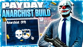 PAYDAY 2 The Ultimate Anarchist Build For 2023 [upl. by Neelyak233]