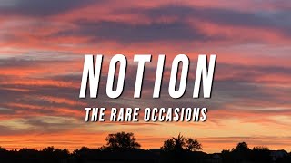 The Rare Occasions  Notion Lyrics [upl. by Llemej]