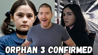 Orphan 3 Has Been Confirmed  Horror News [upl. by Curren800]