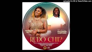 Rudo Chii  Dorcas Moyo FT Progress Chipfumo SINGLE [upl. by Nahum]