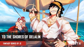 To The Shores Of Delalin  Kirishima amp Bakugou x Listener  Fantasy Series EP 12 [upl. by Lenor]