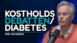 121  Erik Hexeberg  Kostholdsdebatten mettet fett nytt blikk på diabetes [upl. by Ahsiekin925]