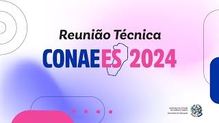 Reunião de Orientação aos Municípios – CONAE 2024 [upl. by Eidurt399]