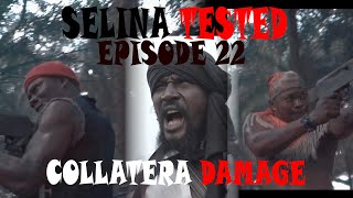 SELINA TESTED – official trailer COLLATERA DAMAGE EPISODE 22 [upl. by Camey418]