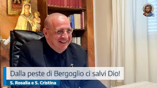 DALLA PESTE DI BERGOGLIO CI SALVI DIO S ROSALIA E SCRISTINA [upl. by Heidi]