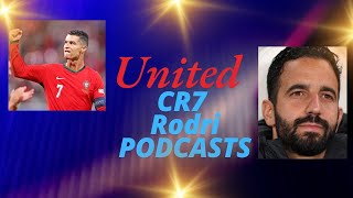 Ronaldo back rodri  MAN U and Ruben Amorium [upl. by Medora763]