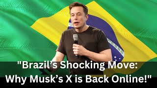 Did Brazil lift ban on Elon Musks X [upl. by Craggy]