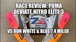 Puma Deviate Nitro Elite 3 Race Test and Recap Run White amp Blue 74 Miler [upl. by Torp]