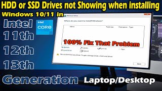 HDD or SSD Drives Not Showing when installing Windows 1011 in Intel 111213th Gen LaptopDesktop [upl. by Lleroj]