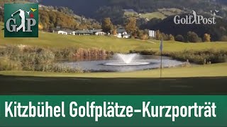 Kitzbühel Golfplätze  Alle Plätze auf einen Blick [upl. by Amle]