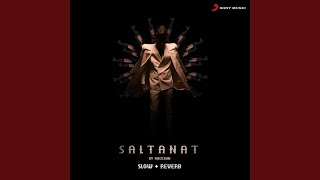 SALTANAT SlowReverb [upl. by Janel761]