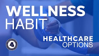 Wellness Habit Healthcare Options [upl. by Ardisj564]