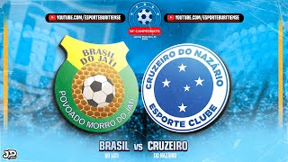 BRASIL do Jati VS CRUZEIRO do Nazário  15º Campeonato Jatobá Medonho PI [upl. by Sudaorb419]