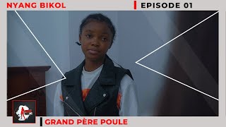 NYANG BIKOL mère célibataire Episode 01 Grand Père Poule [upl. by Esined529]