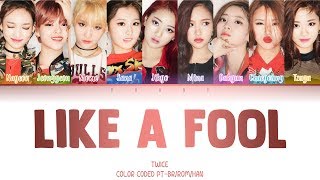 TWICE  Like A Fool LEGENDADO Color Coded HANROMPTBR [upl. by Shea]